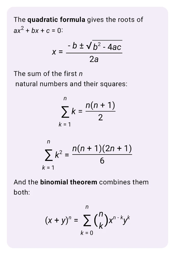 Screenshot of Kai rendering the quadratic formula x equals negative b plus or minus the square root of b squared minus four a c, all over two a, followed by summation identities for n natural numbers and their squares, and the binomial theorem